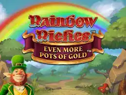 Rainbow Riches Even More Pots of Gold